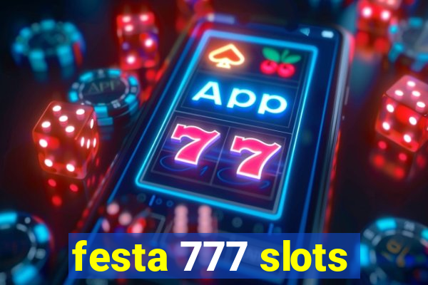 festa 777 slots